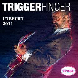 Triggerfinger : Utrecht 2011
